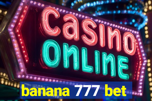 banana 777 bet