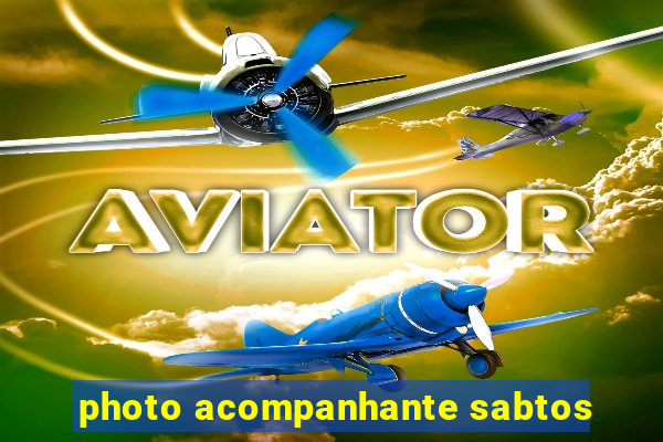 photo acompanhante sabtos