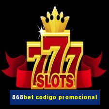 868bet codigo promocional