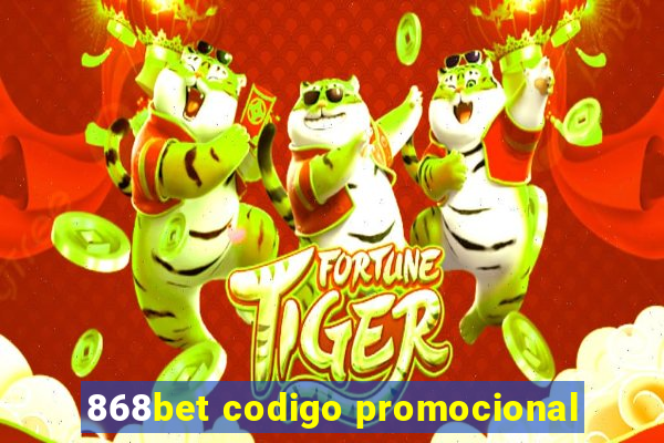 868bet codigo promocional