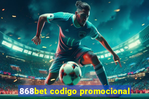 868bet codigo promocional