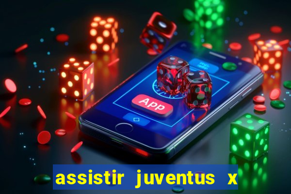 assistir juventus x bayer leverkusen futemax