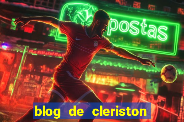 blog de cleriston silva serrinha bahia