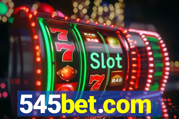 545bet.com