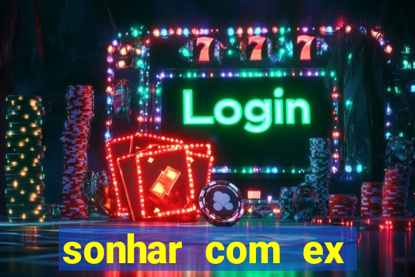 sonhar com ex colega de trabalho