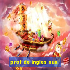 prof de ingles nua