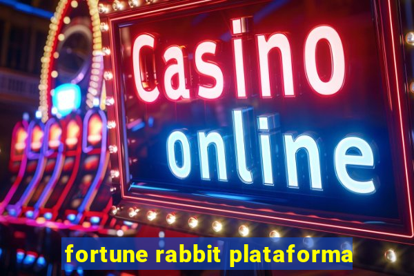 fortune rabbit plataforma