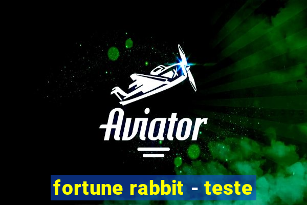 fortune rabbit - teste