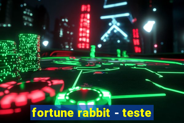 fortune rabbit - teste