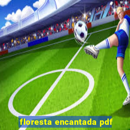 floresta encantada pdf