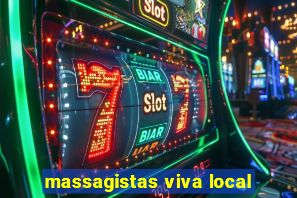 massagistas viva local