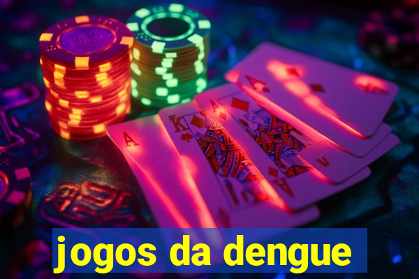 jogos da dengue