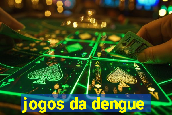 jogos da dengue