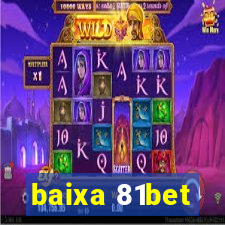 baixa 81bet