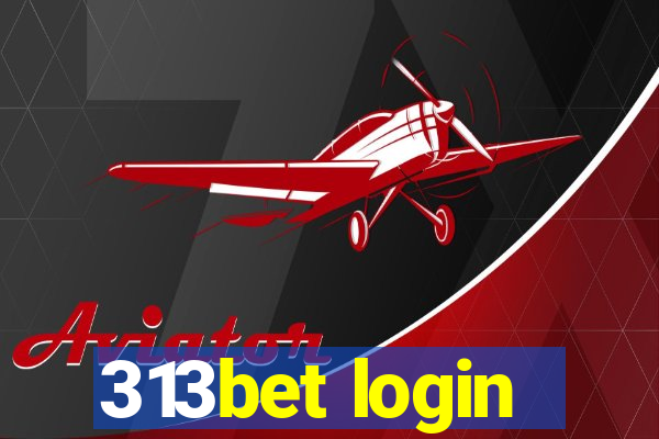 313bet login