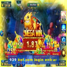 939 bet.com login entrar