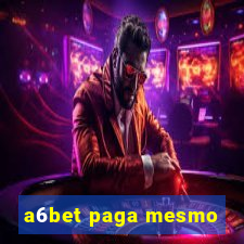 a6bet paga mesmo