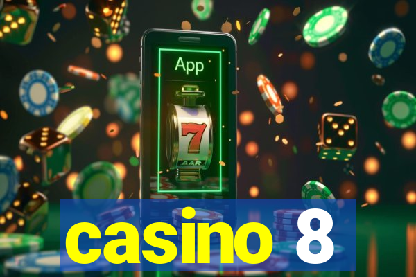 casino 8