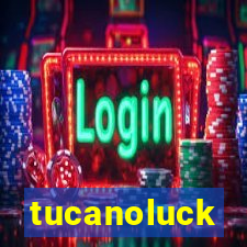 tucanoluck