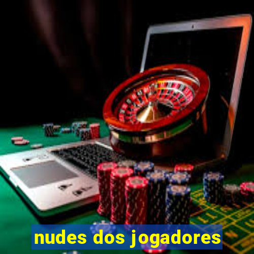 nudes dos jogadores