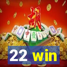 22 win