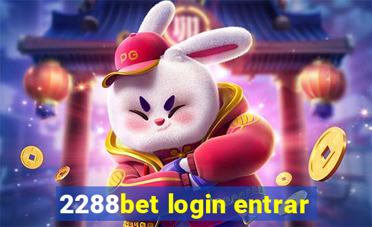 2288bet login entrar