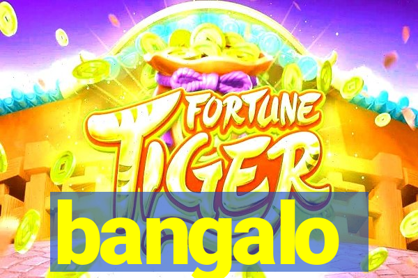 bangalo