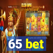 65 bet