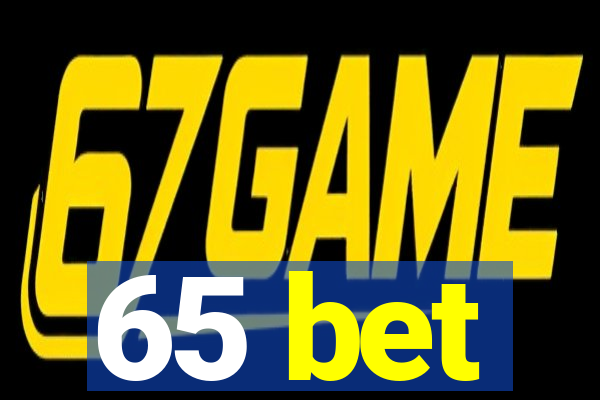 65 bet