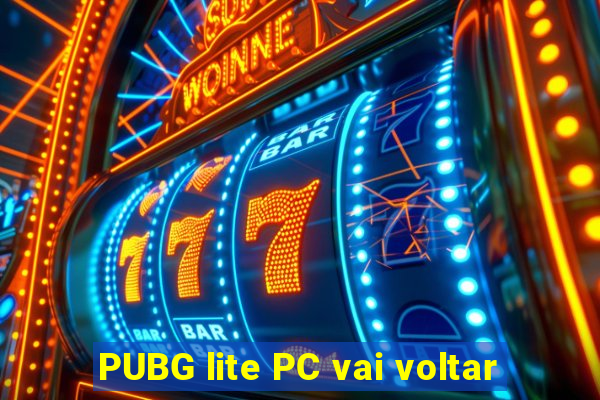 PUBG lite PC vai voltar