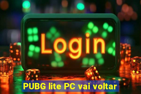 PUBG lite PC vai voltar