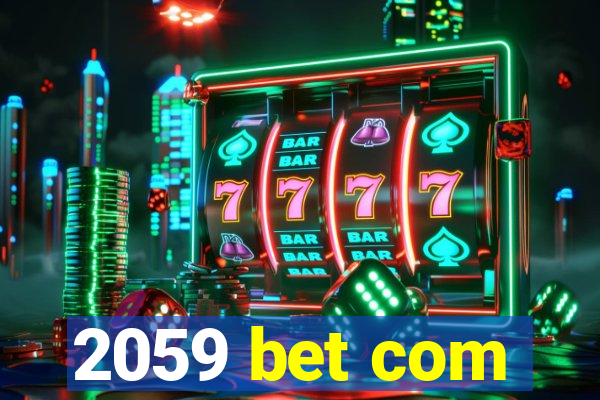 2059 bet com