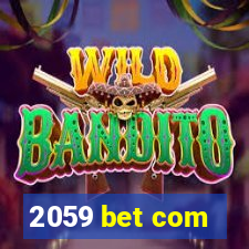 2059 bet com