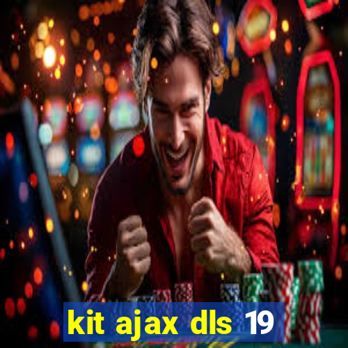 kit ajax dls 19