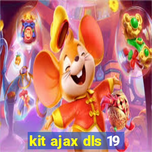 kit ajax dls 19