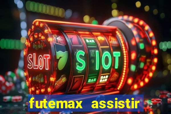 futemax assistir real madrid