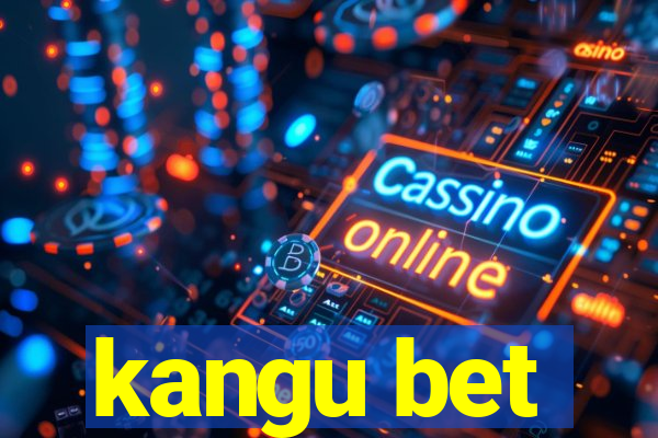 kangu bet