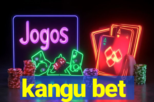 kangu bet