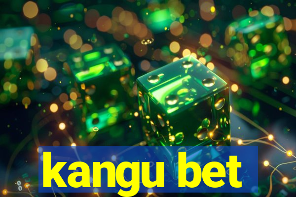 kangu bet