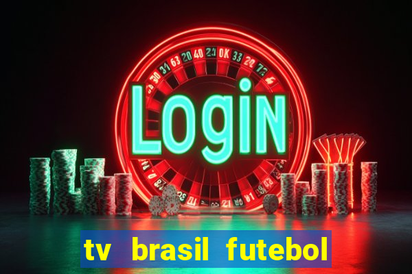 tv brasil futebol da hora