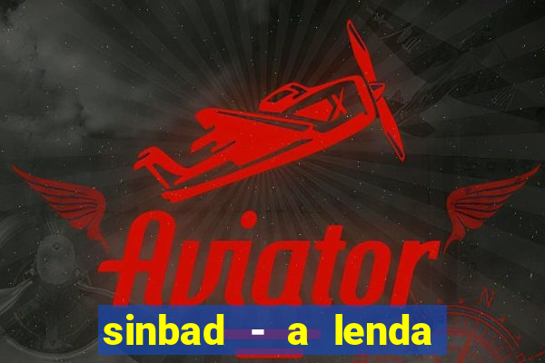 sinbad - a lenda dos sete mares online dublado