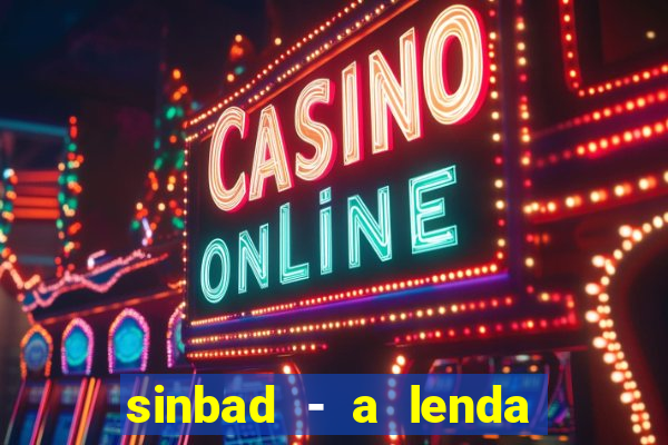 sinbad - a lenda dos sete mares filme completo dublado