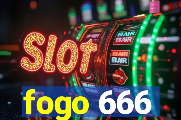 fogo 666