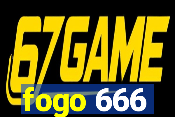 fogo 666