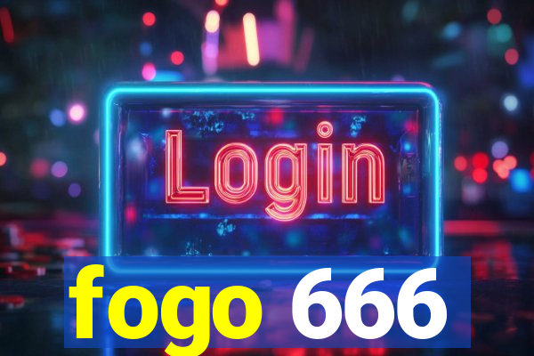 fogo 666