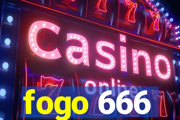 fogo 666