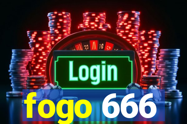 fogo 666