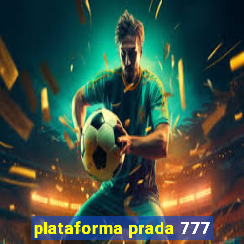 plataforma prada 777