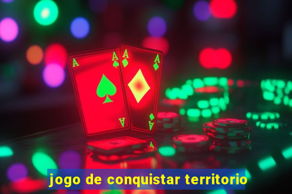 jogo de conquistar territorio