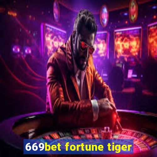 669bet fortune tiger